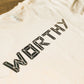 Unisex Nude & Black WORTHY T-shirt